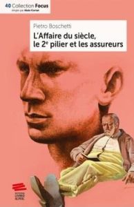 L'Affaire du siècle, le 2e pilier et les assureurs - Boschetti Pietro