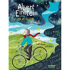 Albert Einstein. Ma vie de génie - Lavagno Enrico - Brunetti Silvia - Breffort Cécile