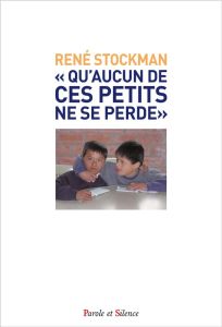 Qu'aucun de ces petits ne se perde - Stockman René