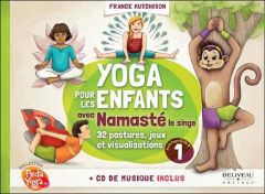 Yoga pour les enfants avec Nomasté le singe. Plus de 32 postures, jeux et visualisations, avec 1 CD - Hutchison France - Lumineau Irène - Belleville Côt