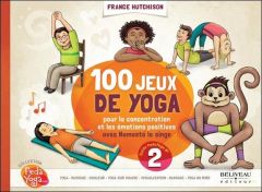 100 jeux de yoga pour la concentration et la socialisation des enfants - Hutchison France - Lumineau Irène