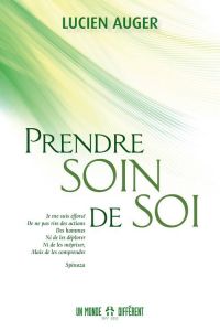 Prendre soin de soi - Auger Lucien