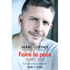 Faire la paix avec soi - Gervais Marc