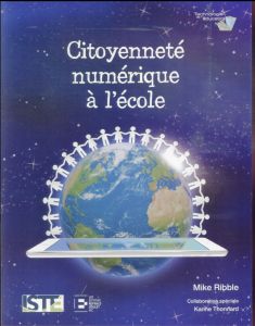 Citoyenneté numérique à l'école - Ribble Mike - Thonnard Karine - Piette William