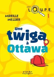 Une twiga à Ottawa - Messier Mireille