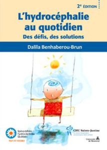 L'hydrocéphalie au quotidien. Des défis, des solutions, 2e édition - Benhaberou-Brun Dalila