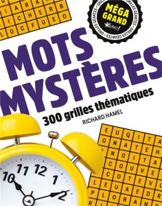 Mots mystères. 300 grilles thématiques - Hamel Richard