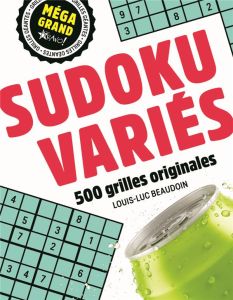 Sudokus variés. 500 grilles originales - Beaudoin Louis-Luc