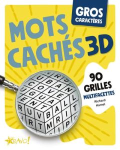 Gros caractères - Mots cachés 3D. 90 grilles multifacettes - Hamel Richard