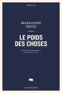 Le poids des choses - Fritz Marianne - Lux Stéphanie