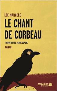 Le chant de corbeau - Maracle Lee