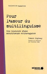 Pour l'amour du multilinguisme - Une histoire d'une monstrue - Highway Tomson - Lamy Jonathan