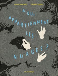 A qui appartiennent les nuages ? - Brassard Mario - DuBois Gérard