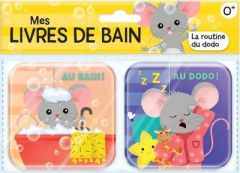 La routine du dodo. Au bain ! %3B Au dodo ! - Delporte Corinne - Sechao Annie