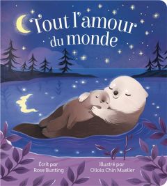 Tout l'amour du monde - Chin Mueller Olivia - Bunting Rose