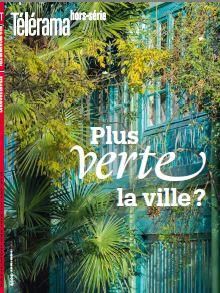 Télérama hors-série N° 229, avril 2021 : Plus verte la vie ? - Cena Olivier