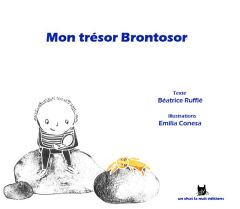 Mon trésor Brontosor - Ruffié Béatrice - Conesa Emilia