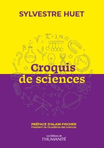 Croquis de sciences - Huet Sylvestre - Fischer Alain