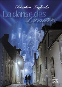 La danse des lumières - Deffontis Sébastien