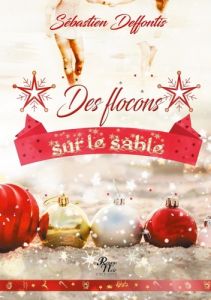 Des flocons sur le sable - Deffontis Sébastien