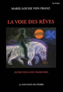 La voie des rêves - Franz Marie-Louise von