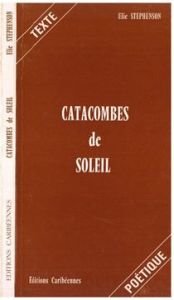 Catacombes de soleil - Stephenson Elie - Juminer Bertène