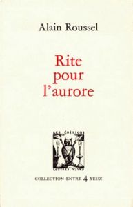 Rite pour l'aurore - Roussel Alain