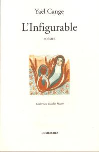 L'infigurable - Cange Yaël