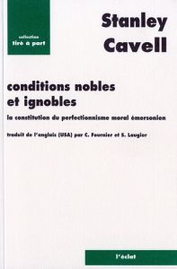 CONDITIONS NOBLES ET IGNOBLES - CAVELL STANLEY