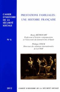 Prestations familiales : une histoire française - Béthouart Bruno - Steck Philippe