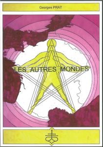 Les autres mondes - Prat Georges