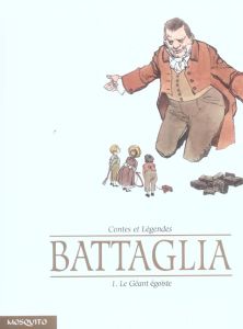 Contes et Légendes Tome 1 : Le Géant égoïste - Battaglia Laura