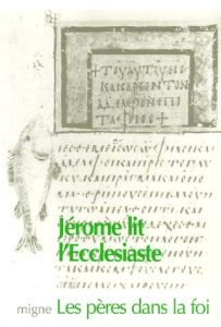 Jérôme. Commentaire de l'Ecclésiaste - Fry Gérard