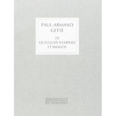 De quelques nymphes et imagos - Gette Paul-Armand