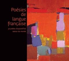 Poésies de langue française. 30 Poètes d'aujourd'hui autour du monde, 1 CD audio MP3 - Rhossey Rhissa - Aufaure Claude - Jules-Rosette Be