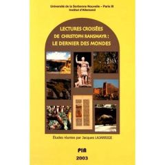 Lectures croisées de Christoph Ransmayr. Le dernier des mondes - Lajarrige Jacques