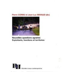 Nouvelles questions agraires. Exploitants, fonctions et territoires - Cornu Pierre - Mayaud Jean-Luc