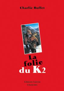 La folie du K2 - Buffet Charlie