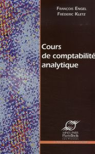 Comptabilité analytique - Engel François - Kletz Frédéric