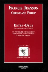 Entre-Deux. Conversations privées 1974-1999 - Jeanson Francis - Philip Christiane