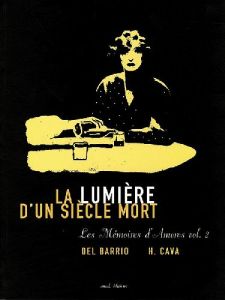 LA LUMIERE D'UN SIECLE MORT - Del Barrio Federico