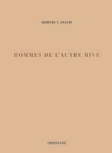 Hommes de l'autre rive - Analis Dimitri-T