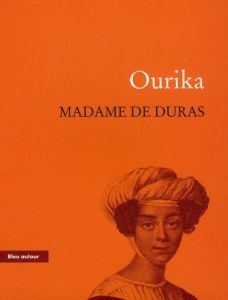 Ourika - Duras Claire de - Chaulet-Achour Christiane