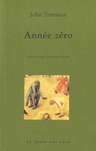 ANNEE ZERO - TITTENSOR JOHN