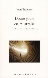 DOUZE JOURS EN AUSTRALIE - TITTENSOR JOHN