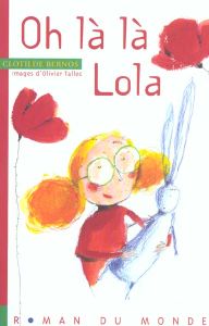 Oh là là Lola - Bernos Clotilde - Tallec Olivier