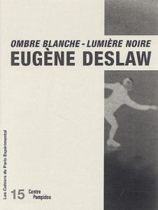 Ombre blanche - lumière noire - Deslaw Eugène - Hosejko Lubomir