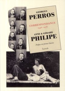 Correspondance. 1946-1978 - Philipe Gérard - Philipe Anne - Perros Georges - G