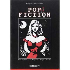 Pop Fiction - Sourisseau Jacques