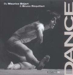 Dance - Réquillart Bruno - Béjart Maurice